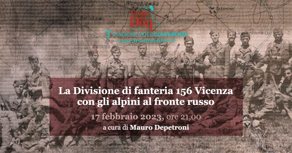 La Divisione di fanteria 156 Vicenza con gli alpini al fronte russo